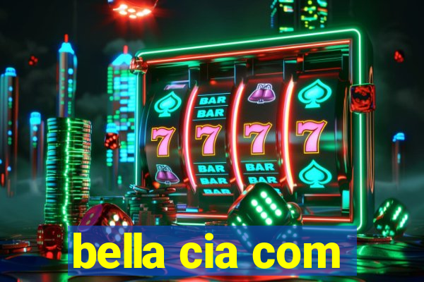 bella cia com